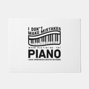 I Don't Make Mistakes When Playing The Piano  Doormat