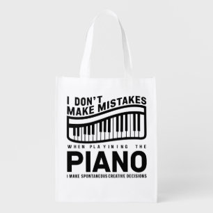 I Don't Make Mistakes When Playing The Piano  Reusable Grocery Bag