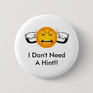 I Don't Need A Hint!! Geocaching Swag Pin