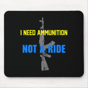 I Dont Need A Ride I Need Ammo Ukraine Zelensky A Mouse Mat