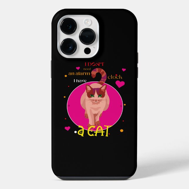 I don't need an alarm clock I have a cat Button iPhone Case (Back)