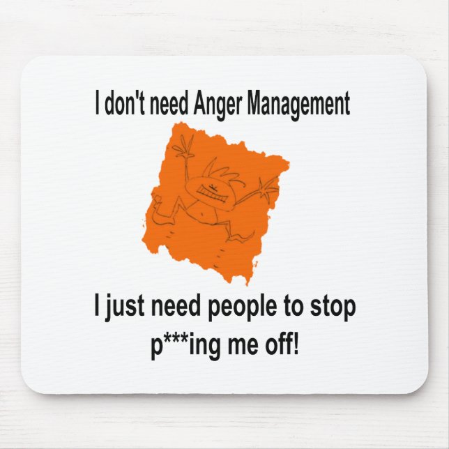 I don't need Anger Management (Red) Mouse Mat (Front)