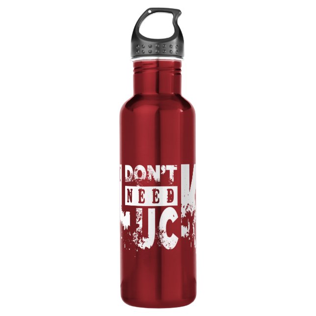 I dont need luck (W) 710 Ml Water Bottle (Front)