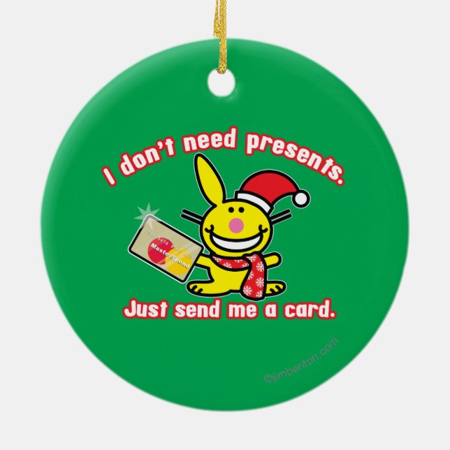 I Don't Need Presents Ceramic Tree Decoration (Back)