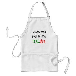 i don't need recipes, i'm italian standard apron