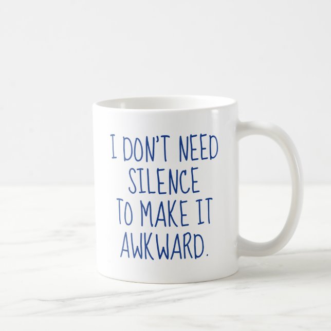 I Don't Need Silence Coffee Mug (Right)