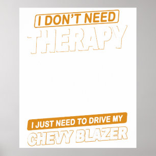 I DON'T NEED THERAPY Chevrolet Blazer 1989 Poster