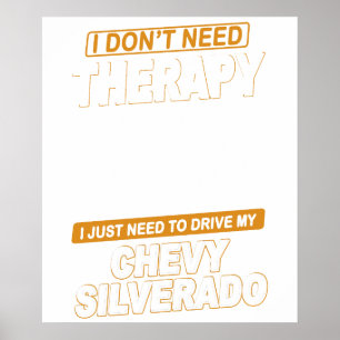 I DON'T NEED THERAPY Chevrolet C10 Silverado 1987 Poster