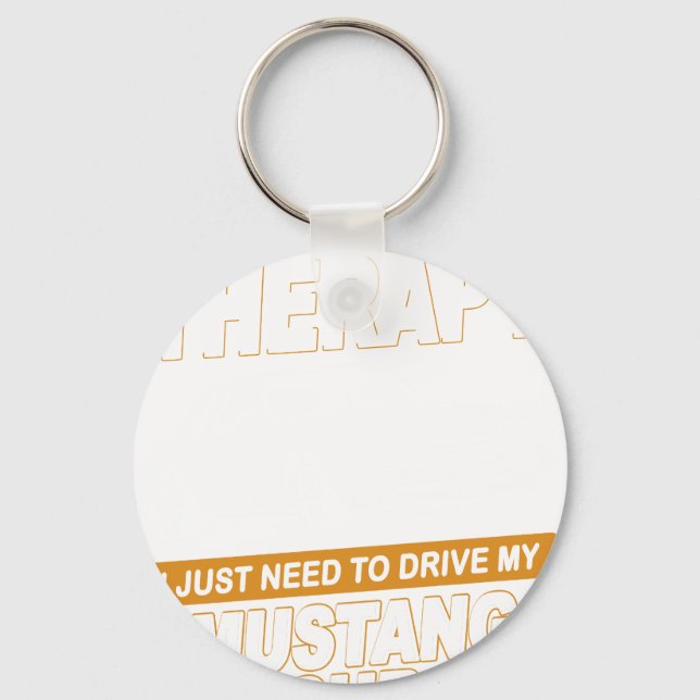 I DON'T NEED THERAPY Ford Mustang 1989 Notchback 2 Key Ring (Front)
