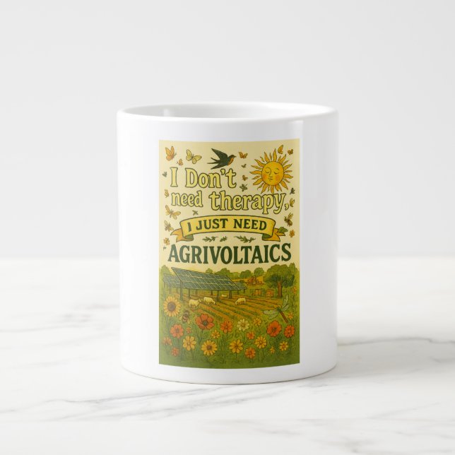 I don't need therapy, I just need Agrivoltaics Large Coffee Mug (Front)