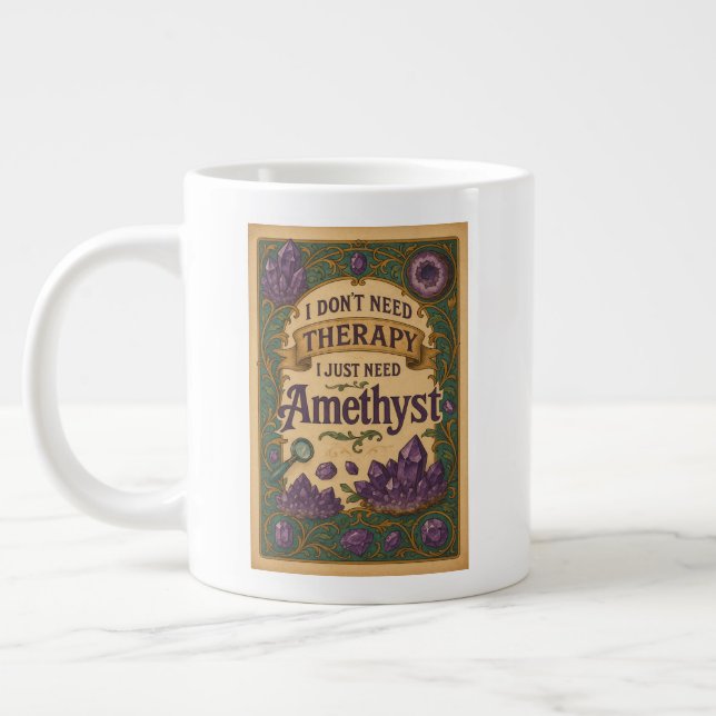 I don't need therapy, I just need Amethyst Large Coffee Mug (Left)