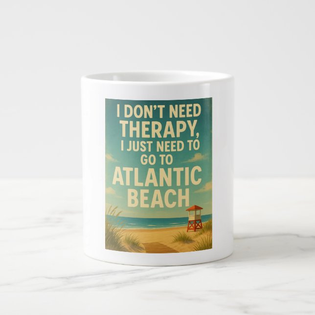 I don't need therapy, I just need Atlantic Beach Large Coffee Mug (Front)