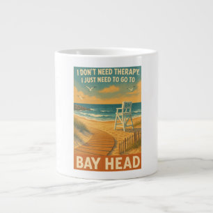 I don't need therapy, i just need Bay Head Large Coffee Mug