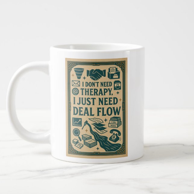 I don't need therapy, I just need Deal Flow Large Coffee Mug (Left)