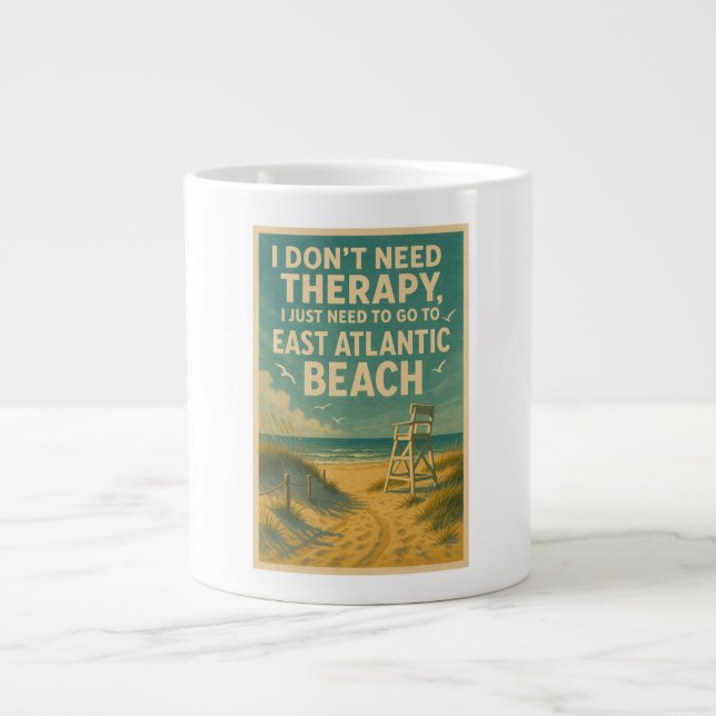 I don't need therapy, I just need E Atlantic Beach Large Coffee Mug (Front)