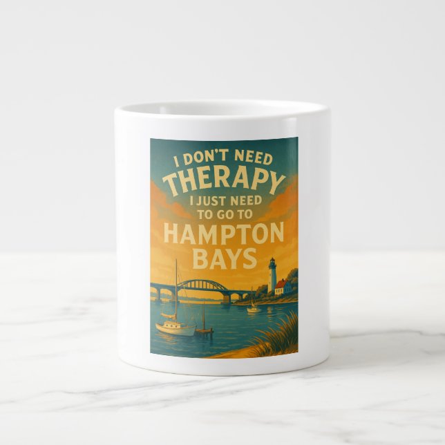 I don't need therapy, I just need Hampton Bays Large Coffee Mug (Front)