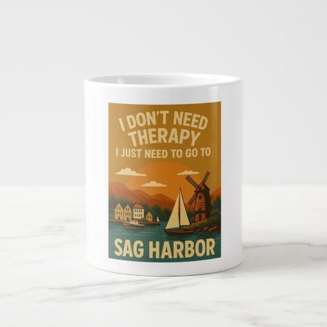 I don't need therapy, I just need Sag Harbour Large Coffee Mug (Front)