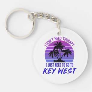 I Don't Need Therapy I Just Need to Go to Key West Ring