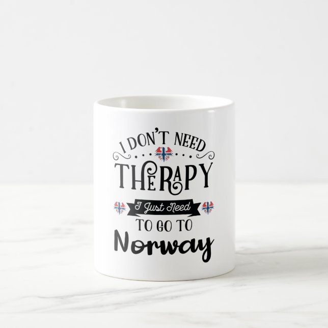 I Dont Need Therapy I Just Need To Go To Norway Coffee Mug (Center)