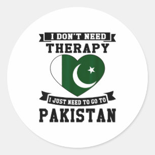I Don't Need Therapy I Just Need To Go To Pakistan Classic Round Sticker