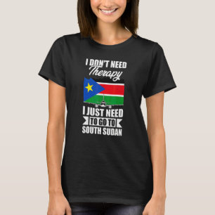 I Don't Need Therapy I Just Need To Go To South Su T-Shirt