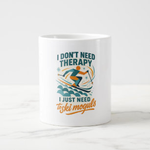 I don't need therapy, I just need to ski moguls Large Coffee Mug