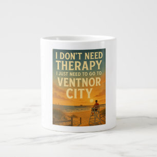 I don't need therapy, I just need Ventnor City Large Coffee Mug