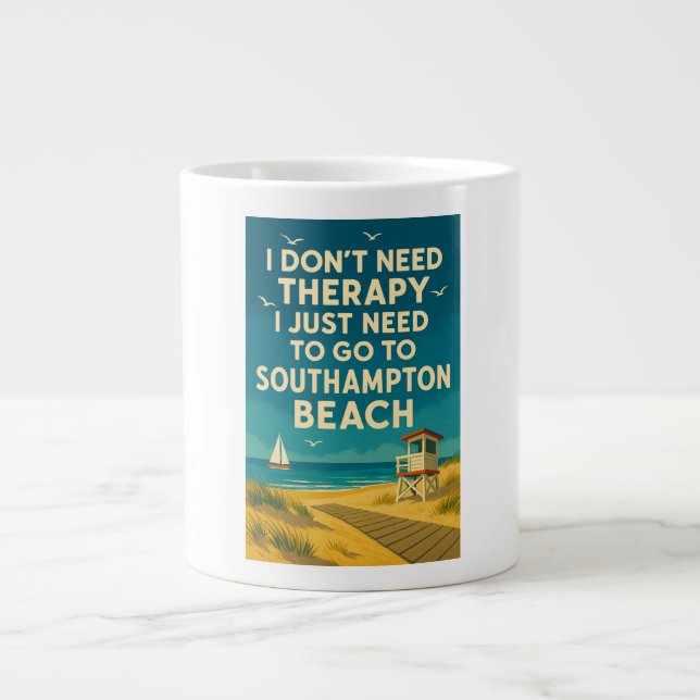 I don't need therapy, I need Southampton Beach Large Coffee Mug (Front)