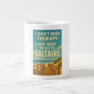 I don't need therapy, I need to go to Saltaire Large Coffee Mug
