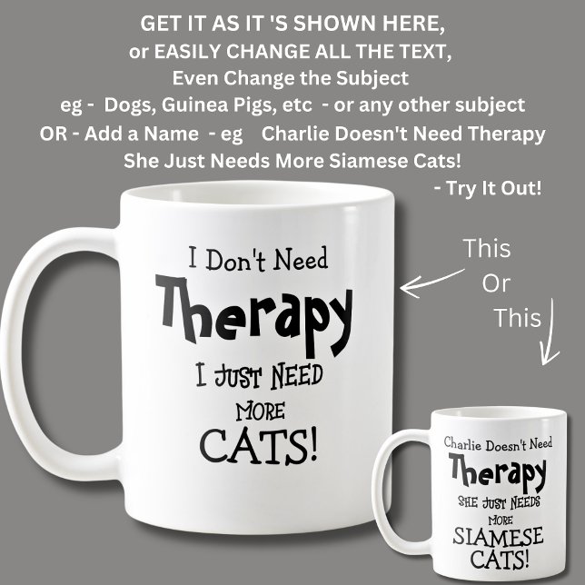 I Don't Need Therapy Just More CATS! Coffee Mug (Creator Uploaded)