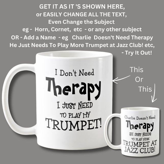I Don't Need Therapy Just Play My TRUMPET! Coffee Mug (Creator Uploaded)
