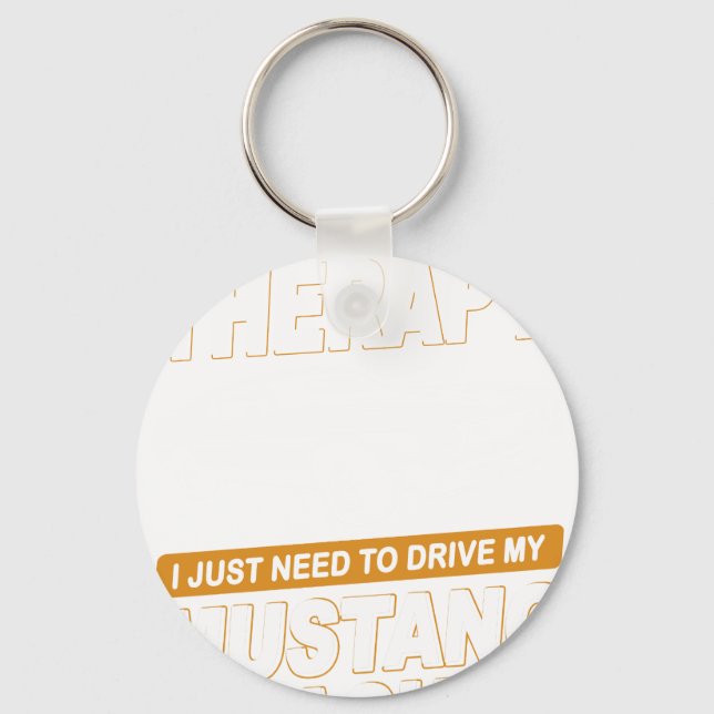 I DON'T NEED THERAPYFord Mustang 1971 To 1973 Mach Key Ring (Front)
