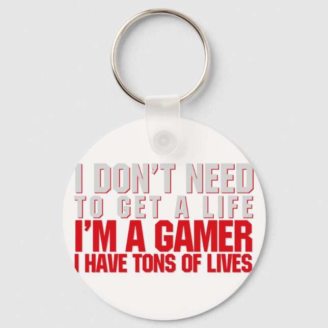 I don't need to get a life key ring (Front)