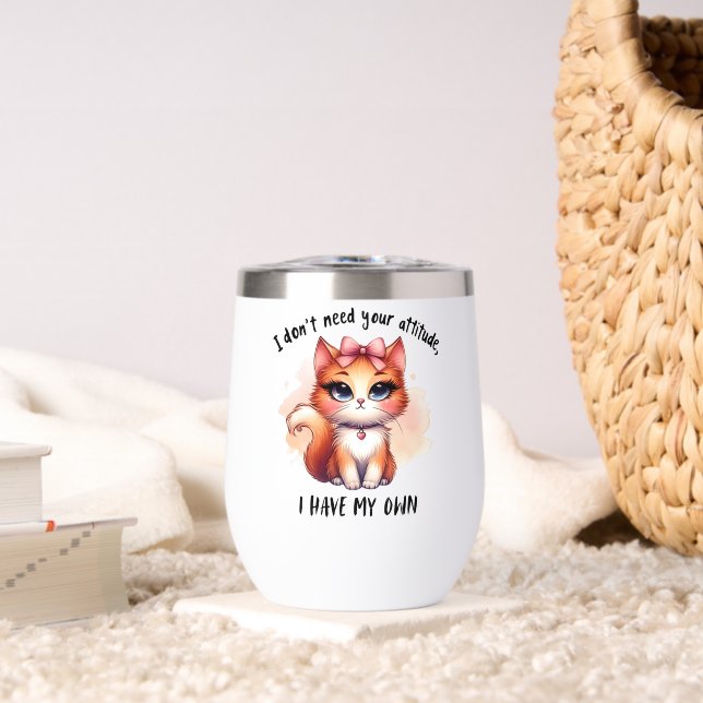 I Don't Need Your Attitude Funny Cat Lover Gift  (Living Room (Rotated))