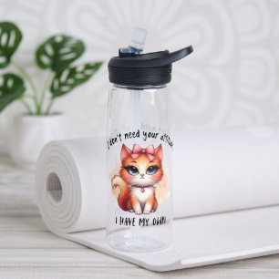 I Don't Need Your Attitude Funny Cat Lover Gift Water Bottle