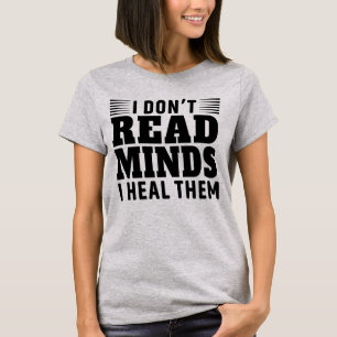 I Don'T Read Minds Psychology Psychologist Womens T-Shirt