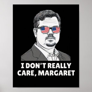 I Dont Really Care Margaret 2025  Poster