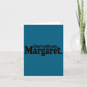 I don't really care margaret jd vance quote Design Card