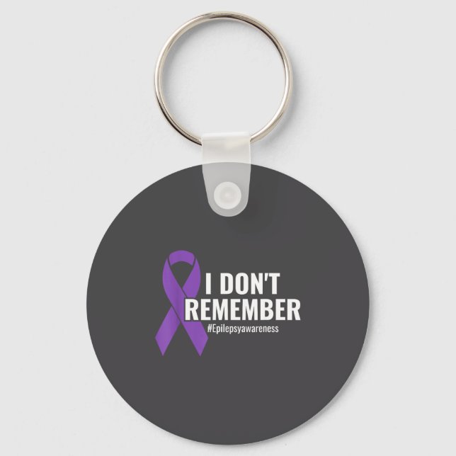 I Don't Remember Purple Ribbon Elepsy Awareness  Key Ring (Front)