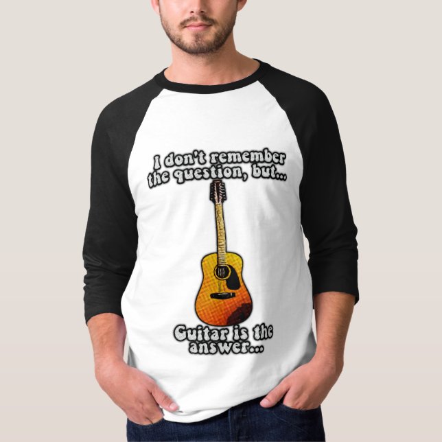 I don't remember the question. funny guitar quote T-Shirt (Front)