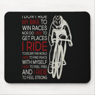 I Dont Ride My Bike To Win Races 1  Mouse Mat