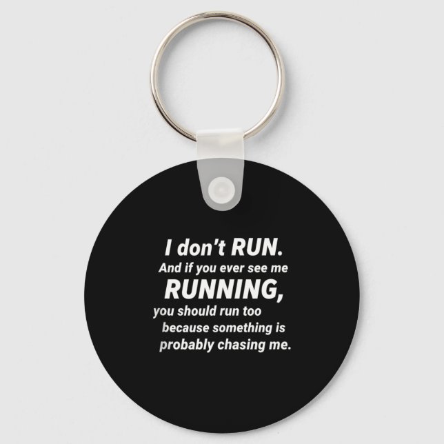 I Don't Run Funny Sarcastic Running Joke Gift Tank Key Ring (Front)