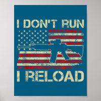 I Don't Run I Reload - Ar15 Vintage Usa Flag Funny