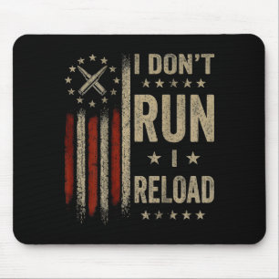 I Dont Run I Reload Flag On Back Mouse Mat