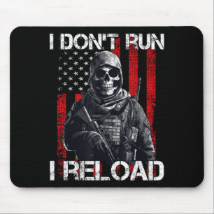I Don't Run I Reload, Us Flag For A Patriotic Gun Mouse Mat