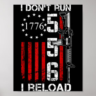 I Don't Run I Reload - Usa Gun Flag Pro Guns Ar15 Poster
