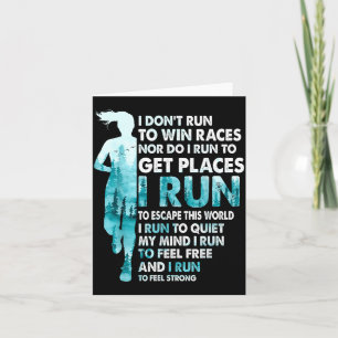 I Don't Run To Win Races I Run To Escape This Worl Thank You Card