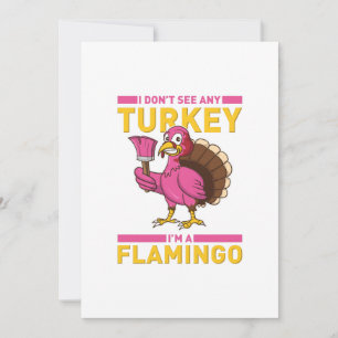 I Don't Sea Any Turkey I'm A Flamingo Thanksgiving Announcement