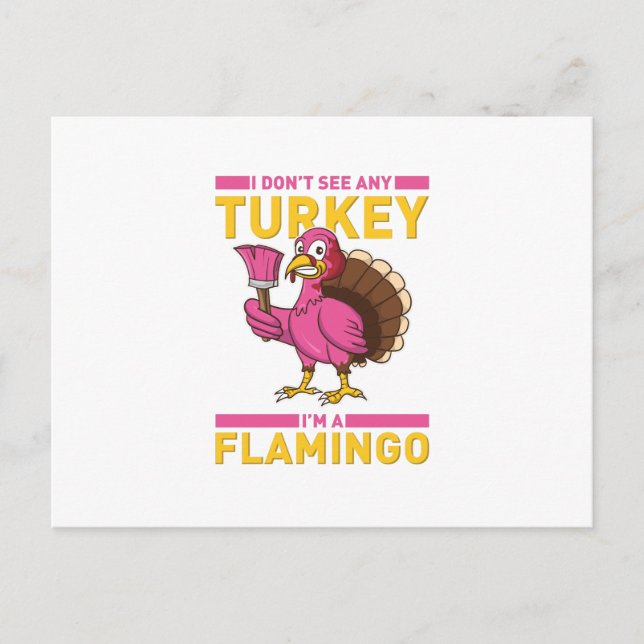 I Don't Sea Any Turkey I'm A Flamingo Thanksgiving Announcement Postcard (Front)
