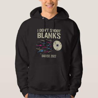 I Don't Shoot Blanks Gender Reveal Baby Shower Dad Hoodie